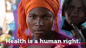 A woman wearing an orange head wrap looks intently at the camera. The text reads, Health is a human right.