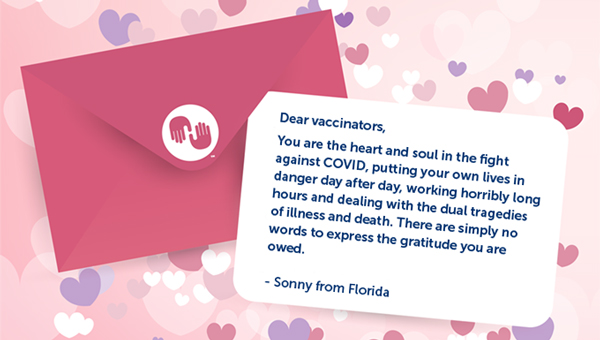 Dear vaccinators, we love each and everyone of you for what you do. Saving lives should be contagious. Thank You!!! Jerry from Oklahoma